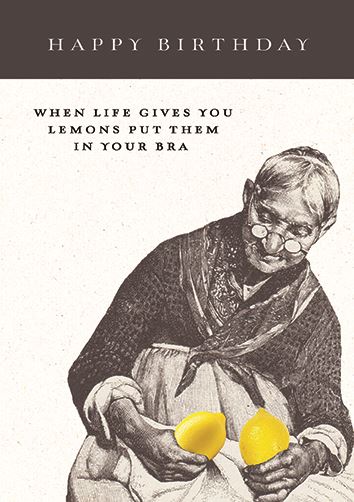 WHEN LIFE GIVES YOU LEMONS