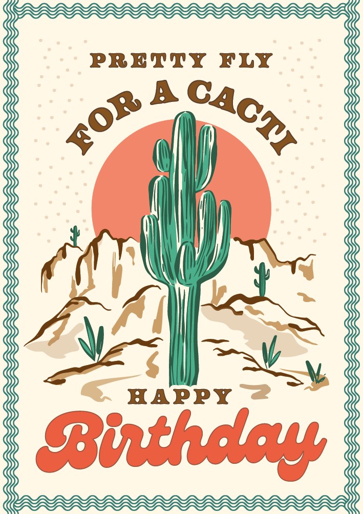 PRETTY FLY FOR A CACTI