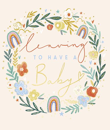 LEAVING TO HAVE A BABY
