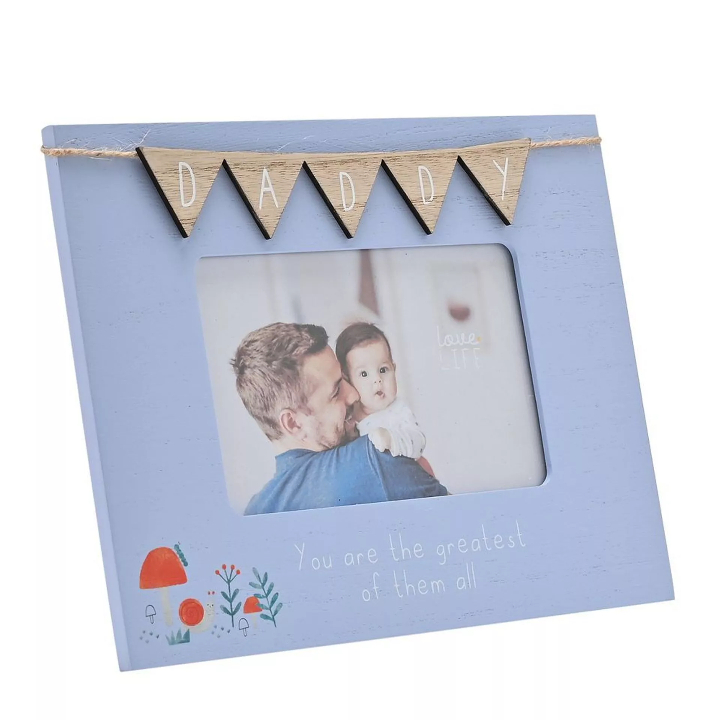 LOVE LIFE 6" X 4" FRAME WITH BUNTING - DADDY