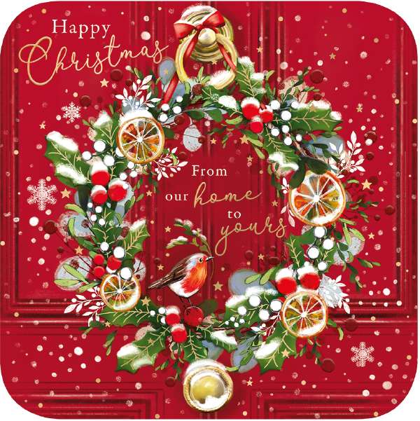 FROM OUR HOME TO YOURS - WREATH